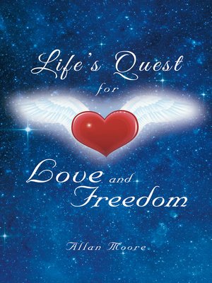 cover image of Life'S Quest for Love and Freedom